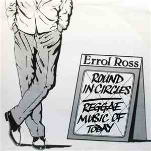 Errol Ross - Round In Circles / Reggae Music Of Today