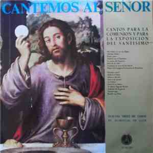 Escolania Virgen del Camino - Cantemos Al Señor