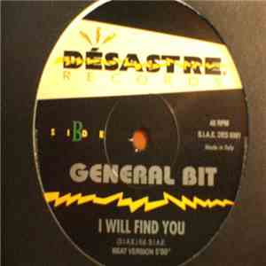 General Bit - I Will Find You