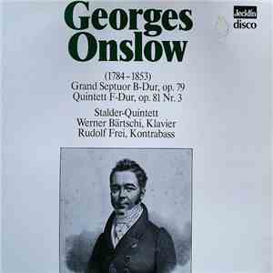 Georges Onslow − Stalder-Quintett, Werner Bärtschi, Rudolf Frei - Grand Sep ...