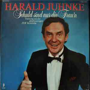 Harald Juhnke - Schuld Sind Nur Die Frau'n