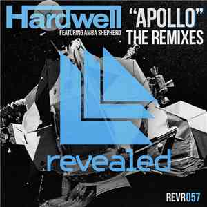 Hardwell Featuring Amba Shepherd - Apollo (The Remixes)