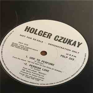 Holger Czukay - Ode To Perfume
