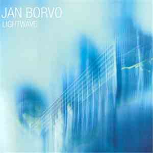 Jan Borvo - Lightwave