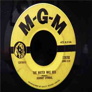 Johnny Cymbal - The Water Was Red / Bunny