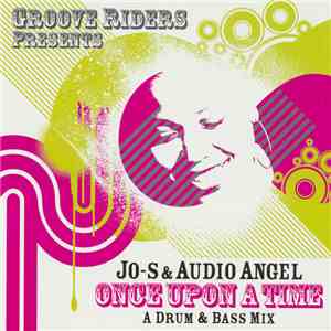 Jo-S & Audio Angel - Once Upon A Time (A Drum & Bass Mix)