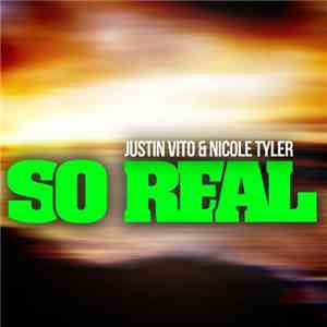Justin Vito & Nicole Tyler - So Real