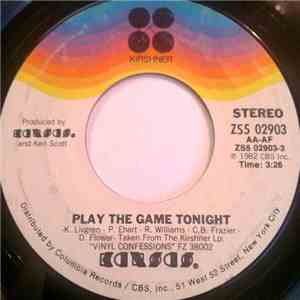 Kansas - Play The Game Tonight / Play On