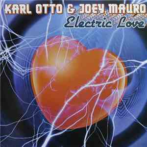 Karl Otto & Joey Mauro - Electric Love