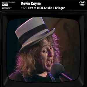 Kevin Coyne - 1979 Live At WDR-Studio L Cologne