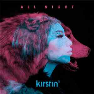 Kirstin  - All Night
