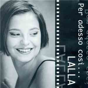 Lalla - Per Adesso Così...