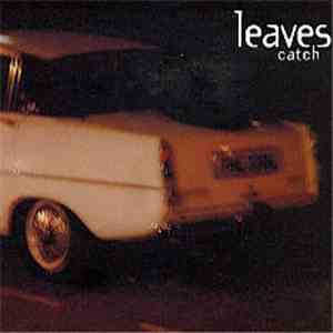 Leaves - Catch