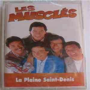 Les Musclés - La Plaine Saint-Denis