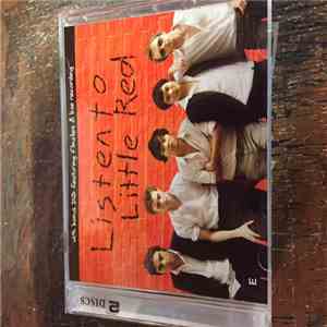 Little Red - Listen to Little Red