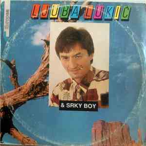 Ljuba Lukić & Srki Boy - Voleo Sam, Voleo
