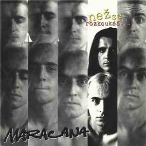 Maracana  - Než Se Rozkoukáš