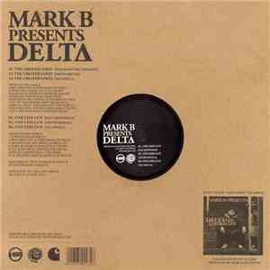 Mark B Presents Delta  - The Greater Good / One Less Gun