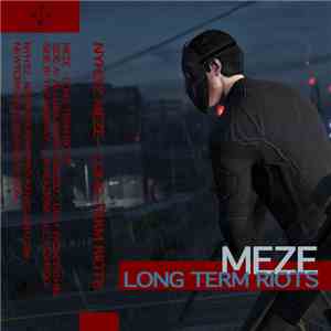 Meze - Long Term Riots