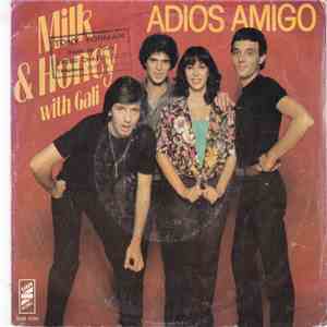 Milk And Honey With Gali - Adios Amigo