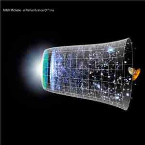 Mitch Michelle - A Remembrance Of Time