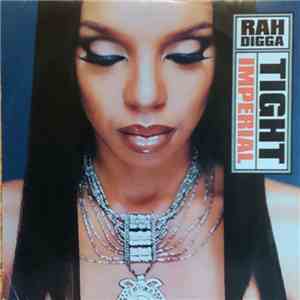 Rah Digga - Tight / Imperial