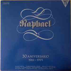 Raphael  - 30 Aniversario (1961-1991)