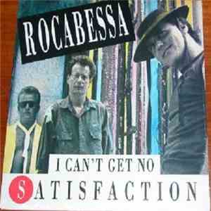 Rocabessa - (I Can't Get No) Satisfaction