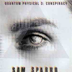 Sam Sparro - Quantum Physical 3: Conspiracy