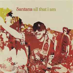 Santana - All That I Am