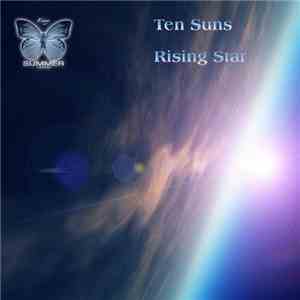 Ten Suns - Rising Star