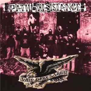 The Path Of Resistance - Who Dares Wins