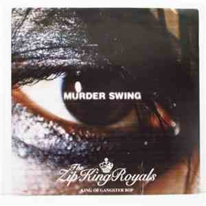 The Zip King Royals - Murder Swing