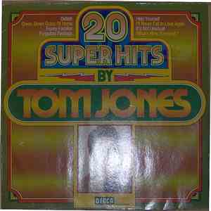 Tom Jones - 20 Super Hits By Tom Jones
