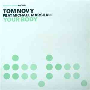 Tom Novy Feat Michael Marshall - Your Body