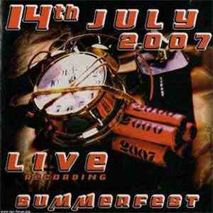Various - 14th July 2007 - Summer Fest 2007