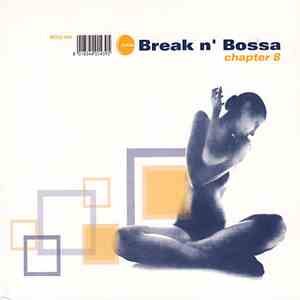 Various - Break N' Bossa: Chapter 8