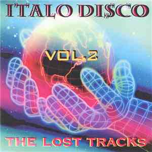 Various - Italo Disco The Lost Tracks Vol. 2