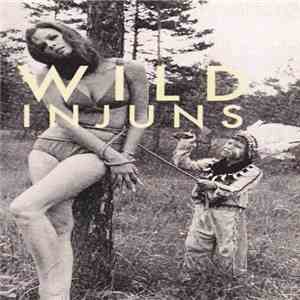 Wild Injuns - Wild Injuns