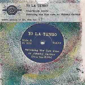 Yo La Tengo - Blue / Green Arrow