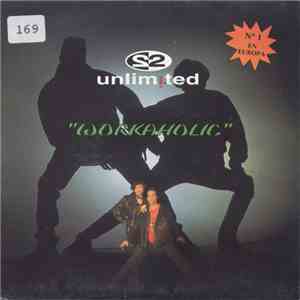2 Unlimited - Workaholic