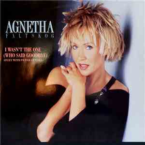 Agnetha Fältskog & Peter Cetera - I Wasn't The One (Who Said Goodbye)
