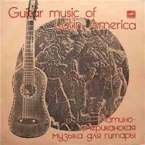 Andrei Garin, Valentina Fadeyeva - Guitar Music Of Latin America