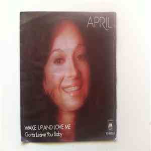 April - Wake Up And Love Me