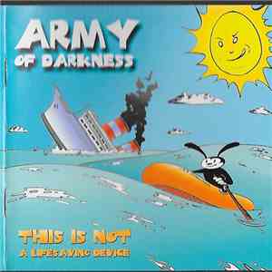 Army Of Darkness  - This Is Not A Lifesaving Device