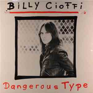 Billy Cioffi - Dangerous Type
