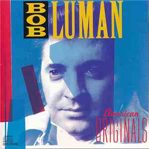 Bob Luman - American Originals