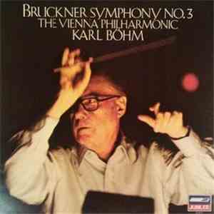 Bruckner - Karl Böhm Conducting Vienna Philharmonic - Symphony No.3 In D Mi ...