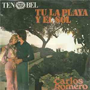 Carlos Romero  - Tu, La Playa Y El Sol