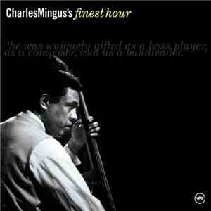 Charles Mingus - Charles Mingus's Finest Hour